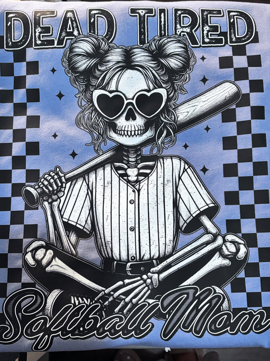 Dead Tired Softball Mom Tee