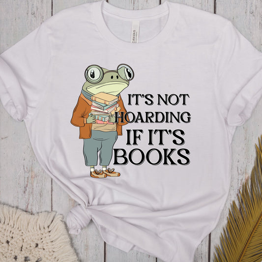 It's Not Hoarding If It's Books Women's Bookish Tee
