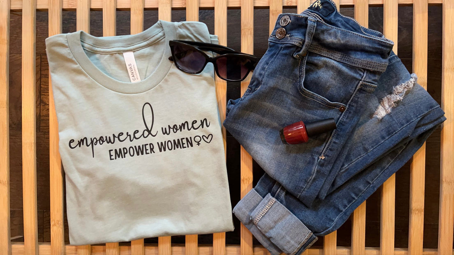 Empowered Women Empower Women T-Shirt