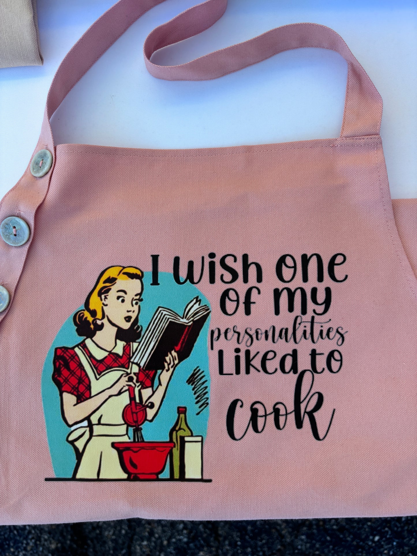 I Wish One of My Personalities Liked to Cook Apron