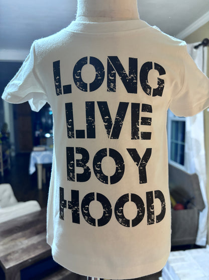 Long Live Boyhood Toddler Tee