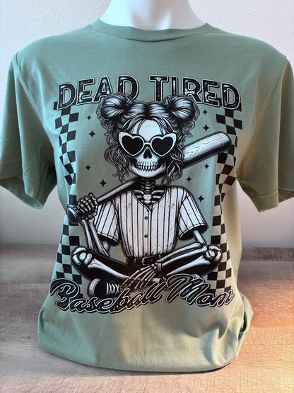 Dead Tired Baseball Mom Tee