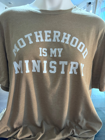 Motherhood Is My Ministry T-Shirt for Moms Who Care