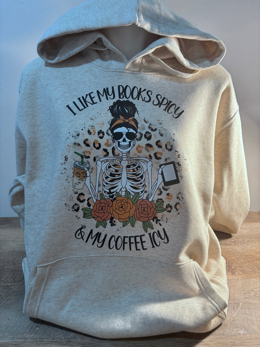 I Like My Books Spicy and My Coffee Icy Sweater or Pullover Hoodie | Smut Readers | Booktok