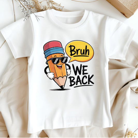 Bruh We Back Retro Pencil Tee for Students Back to School