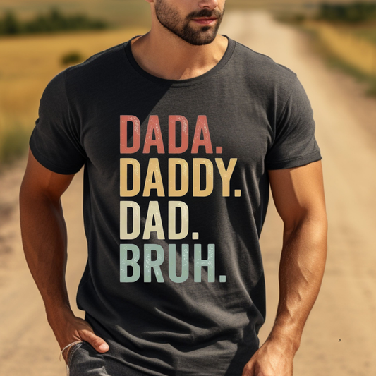 Dada Daddy Dad Bruh Tee For Men Casual Graphic Shirt