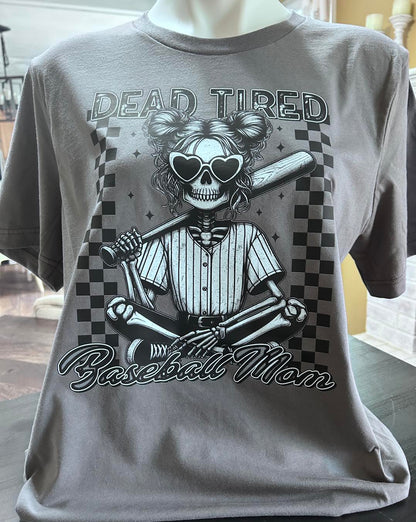 Dead Tired Baseball Mom Tee
