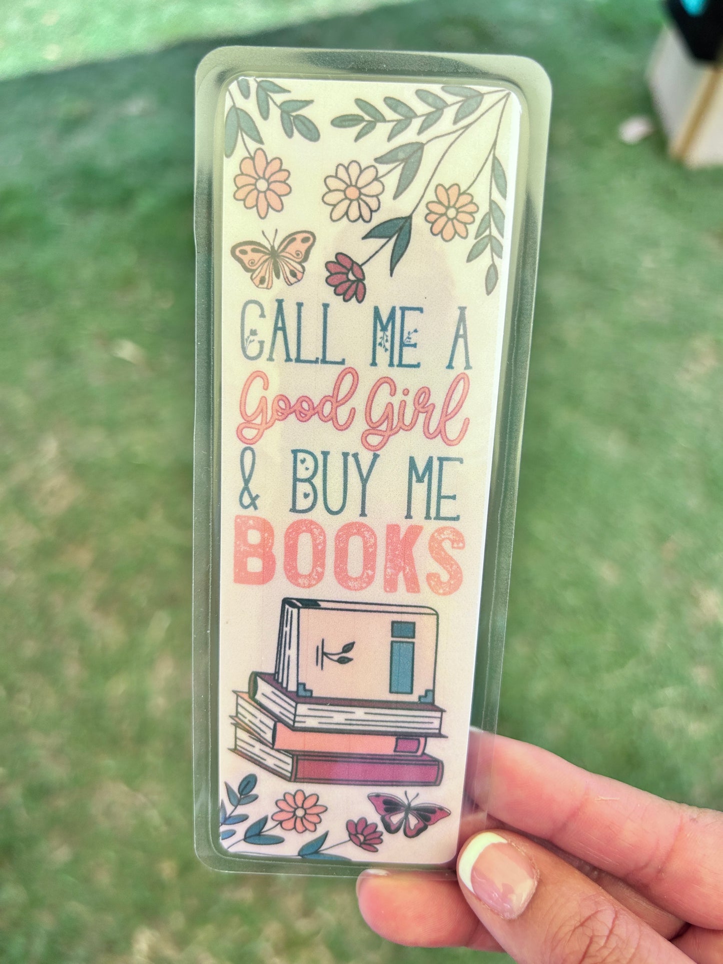 Call Me a Good Girl and Buy Me Books Bookmark Gift