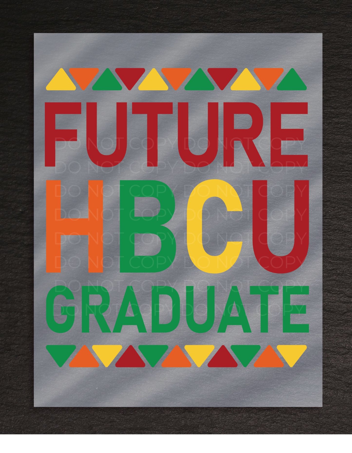 DTF Transfer Future HBCU Graduate T Shirt Gift Celebrate Upcoming College Graduation Unisex Design