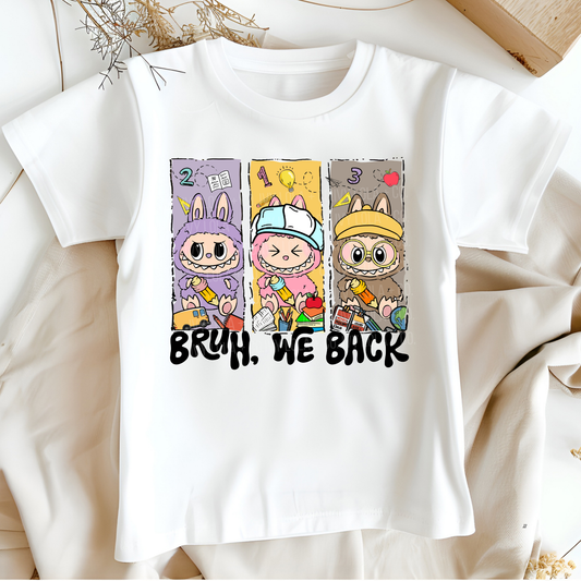 Bruh We Back Tees for Students Back to School Apparel