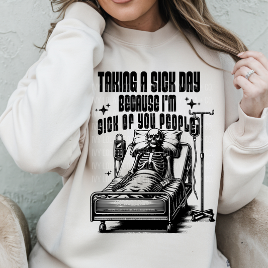 Taking A Sick Day Snarky Sweater