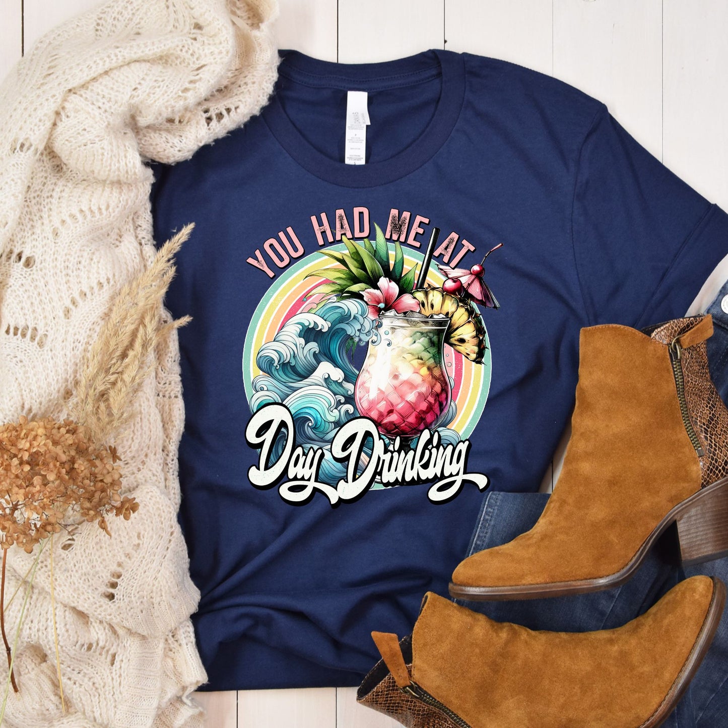 You Had Me at Day Drinking Women's Tee