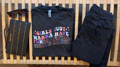 Girls Just Wanna Have Fundamental Human Rights Women’s T-Shirt