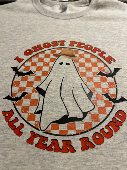 I Ghost People All Year Round Crewneck Sweater or Pullover Hoodie